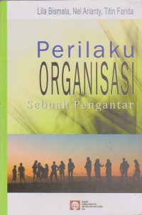 Perilaku Organisasi : Sebuah Pengantar