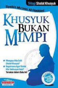 Khusyuk Bukan Mimpi