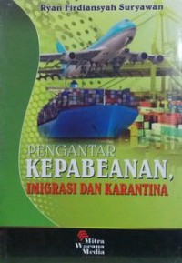 Pengantar Kepabean, Imigrasi Dan Karantina