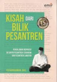 Kisah Dari Bilik Pesantren : Pengalaman Inspiratif 30 Santri Pesantren Tebuireng Dan Pesantren Langitan