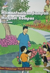 Memanfaatkan Sampah Menjadi Kompos