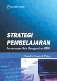 Strategi Pembelajaran : Perancangan Web Menggunakan HTML