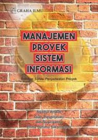 Manajemen Proyek Sistem Informasi : Sebagai Solusi Penjadwalan Proyek