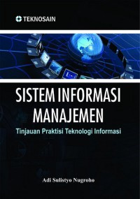 Sistem Informasi Manajemen : Tinjauan Praktisi Teknologi Informasi