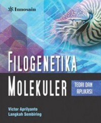 Filogenetika Molekuler : Teori Dan Aplikasi