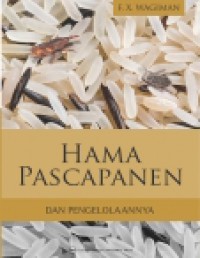 Hama Pascapanen Dan Pengelolaannya