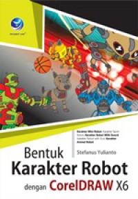 Bentuk Karakter Robot Dengan CorelDRAW X6