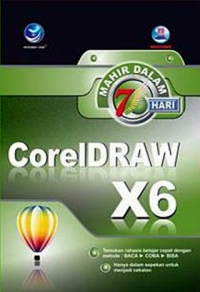 Mahir Dalam 7 Hari CorelDRAW X6