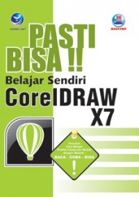 Pasti Bisa!! Belajar Sendiri CorelDraw X7