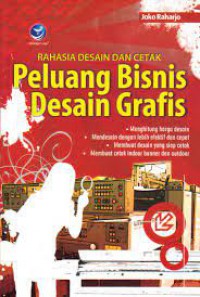 Rahasia Desain dan Cetak: Peluang Bisnis Desain Grafis