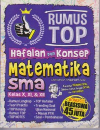 Rumus Top Hafalan Dan Konsep Matematika Siswa SMA Kelas X, XI, & XII