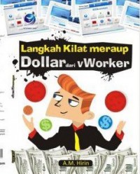 Langkah Kilat Meraup Dollar Dari Vworker