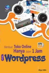 Membuat Toko Online Hanya Dalam 1 Jam Dengan Wordpress