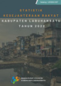 Statistik Kesejahteraan Rakyat Kabupaten Labuhanbatu Tahun 2022