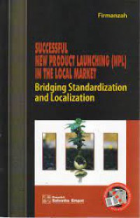 Succesfull New Product Launching (NPL) In The Local Market : Bridging Standardization And Localization