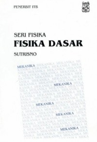 Seri Fisika : Fisika Dasar