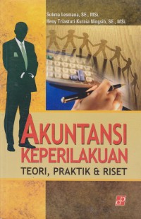 Akuntansi Keperilakuan ; Teori, Perilaku & Riset