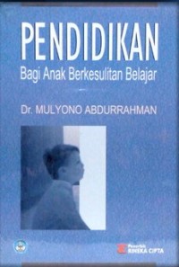 Pendidikan Bagi Anak Berkesulitan Belajar