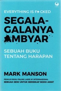 Segala-Galanya Ambyar : Sebuah Buku Tentang Harahapan