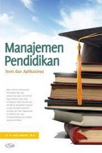 Manajemen Pendidikan : Teori Dan Aplikasi