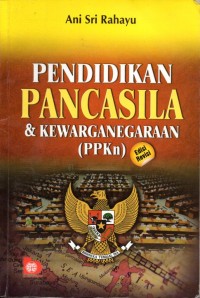 Pendidikan Pancasila Dan Kewarganegaraan (PPKN)