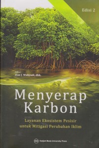 Menyerap Karbon :  Layanan Ekosistem Pesisir Untuk Mitigasi Perubahan iklim