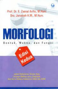 Morfologi : Bentuk, Makna, Dan Fungsi