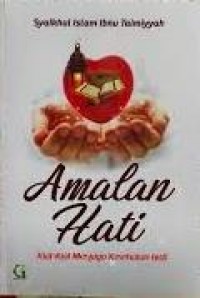 Amalan Hati : Kiat-Kiat Menjaga Kesehatan Hati