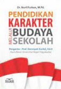 Pendidikan Karakter Melalui Budaya Sekolah