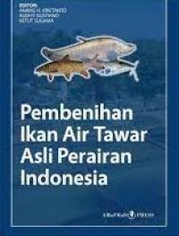 Pembenihan Ikan Air Tawar Asli Perairan Indonesia