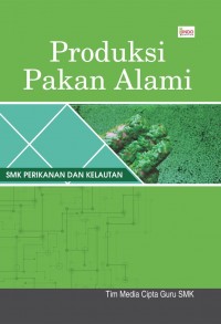 Produksi Pakan Alami : SMK Perikanan Dan Kelautan