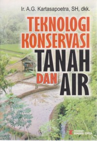 Teknologi Konservasi Tanah Dan Air